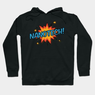 Nanotech! Hoodie